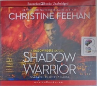 Shadow Warrior written by Christine Feehan performed by Jim Frangione on Audio CD (Unabridged)